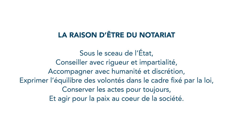 La raison d’être du Notariat