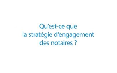 Stratégie d’engagement des notaires